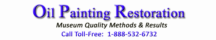 Oil Painting Restoration Ohio + National Service Oil Painting Restoration & Repair 1-888-532-6732 Museum Quality Methods & Results